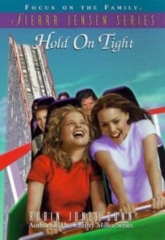 Hold on Tight (Sierra Jensen Series) - Book #10 of the Sierra Jensen