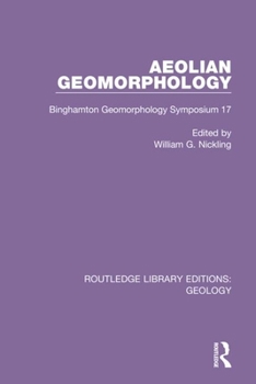 Hardcover Aeolian Geomorphology: Binghamton Geomorphology Symposium 17 Book