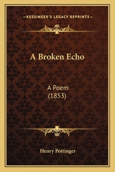 Paperback A Broken Echo: A Poem (1853) Book