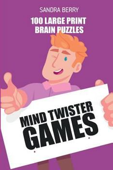 Paperback Mind Twister Games: Irasuto Puzzles - 100 Large Print Brain Puzzles Book