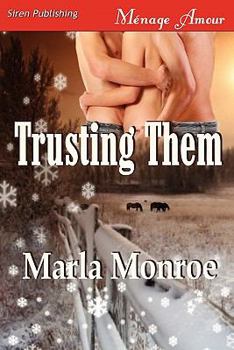 Paperback Trusting Them (Siren Publishing Menage Amour) Book