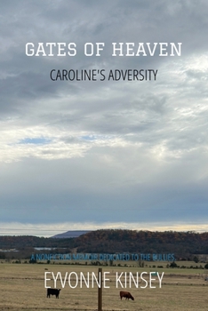 Gates of Heaven: Caroline's Adversity (Eyvonne Kinsey's Caroline Series)