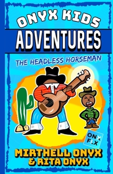 Paperback Onyx Kids Adventures: The Headless Horseman Book