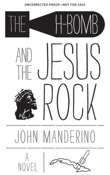 Paperback The H-Bomb and the Jesus Rock Book