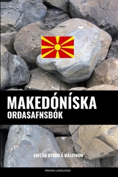 Paperback Makedóníska Orðasafnsbók: Aðferð Byggð á Málefnum [Icelandic] Book