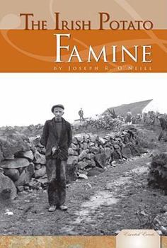 The Irish Potato Famine (Essential Events Set 3) - Book  of the Essential Events