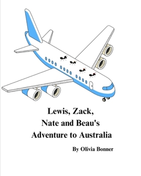 Paperback Lewis, Zack, Nate and Beau's Adventure To Australia Book