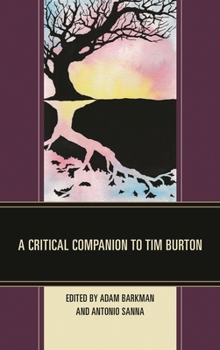 Hardcover Critical Companion to Tim Burton Book