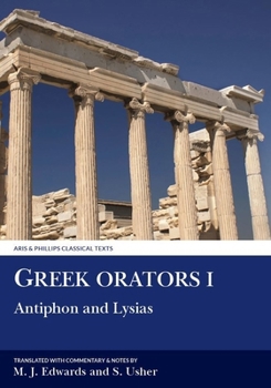 Hardcover Greek Orators I: Antiphon, Lysias [Greek, Ancient (To 1453)] Book