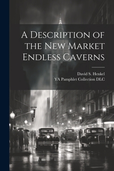 Paperback A Description of the New Market Endless Caverns Book