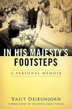 Paperback In His Majesty's Footsteps: A Personal Memoir Book