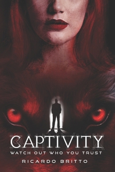 Paperback Captivity: Watch out who you trust Book