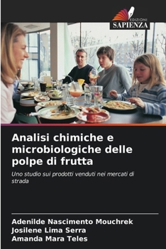 Paperback Analisi chimiche e microbiologiche delle polpe di frutta [Italian] Book