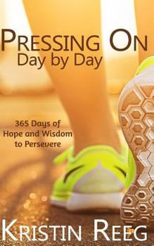 Paperback Pressing On: Day by Day Book