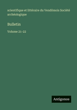 Bulletin: Volume 21-22 (French Edition)