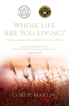 Paperback Whose Life Are You Living?: Finding and Living Your Unique Purpose in Christ Book