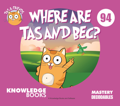 Paperback Where Is Tas and Bec?: Book 94 Book