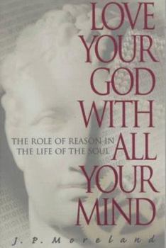 Paperback Love Your God with All Your Mind Book