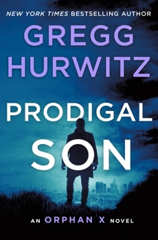 Hardcover Prodigal Son: An Orphan X Novel Book