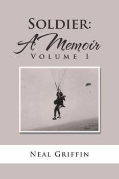 Hardcover Soldier: A Memoir: Volume I Book