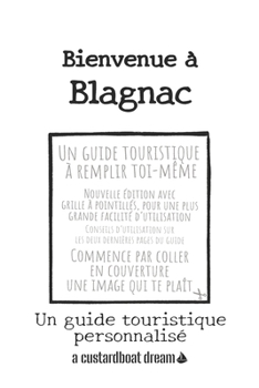 Bienvenue ? Blagnac: Un guide touristique personnalis?