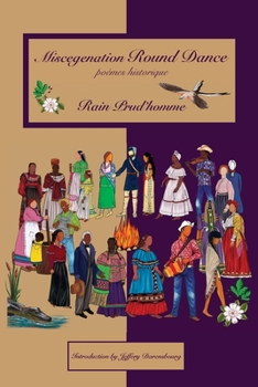 Paperback Miscegenation Round Dance: poèmes historiques Book