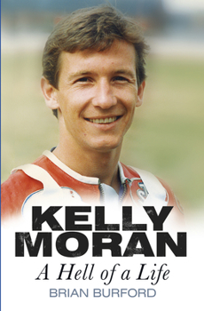 Paperback Kelly Moran: A Hell of a Life Book