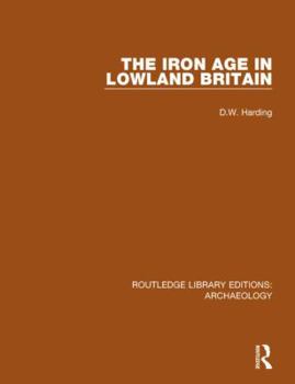 Paperback The Iron Age in Lowland Britain Book