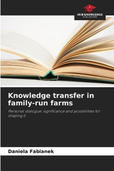 Paperback Knowledge transfer in family-run farms Book