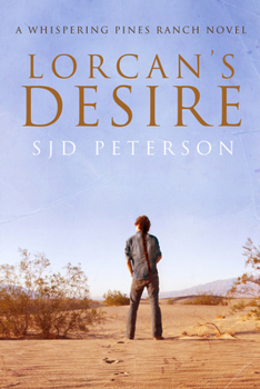 Lorcan's Desire - Book #1 of the Whispering Pines Ranch