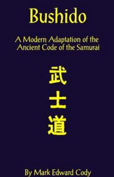 Paperback Bushido: A Modern Adaptation of the Ancient Code of the Samurai Book