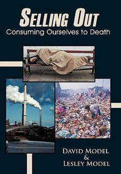 Paperback Selling Out: Consuming Ourselves to Death Book