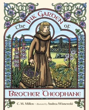 Hardcover The Ink Garden of Brother Theophane Book