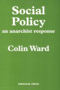 Paperback Social Policy: An Anarchist Response Book