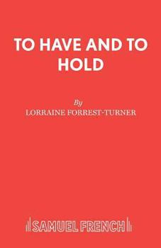 To Have and To Hold