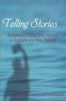 Paperback Telling Stories: Indigenous History and Memory in Australia and New Zealand Book