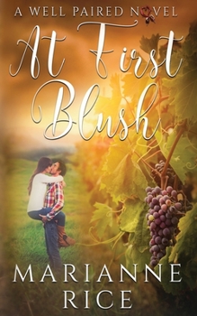 At First Blush - Book #1 of the A Well Paired Novel