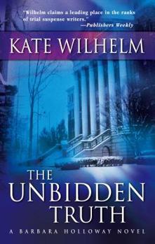 The Unbidden Truth - Book #8 of the Barbara Holloway