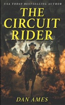 THE CIRCUIT RIDER (The Bird Hitchcock Westerns)