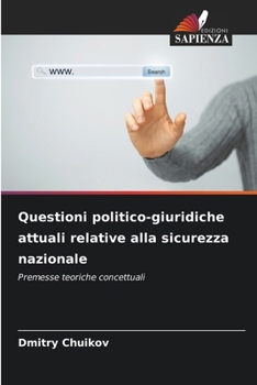 Paperback Questioni politico-giuridiche attuali relative alla sicurezza nazionale [Italian] Book