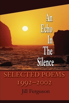 Paperback An Echo In The Silence: Selected Poems 1992-2002 Book
