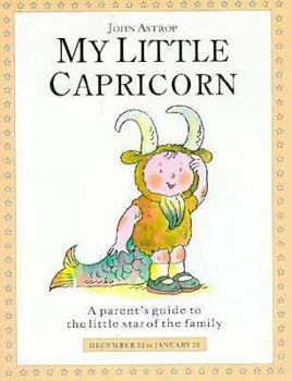 Hardcover Capricorn: A Parent's Guide to the Little Star of the Family Book
