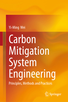 Carbon Mitigation System Engineering: Principles, Methods and Practices