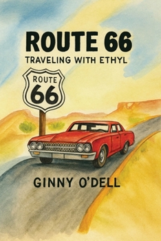 Paperback Route 66: Traveling With Ethyl Book