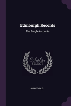 Paperback Edinburgh Records: The Burgh Accounts Book