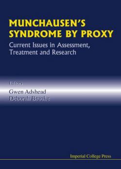 Hardcover Munchausen's Syndrome by Proxy: Current Issues in Assessment, Treatment and Research Book