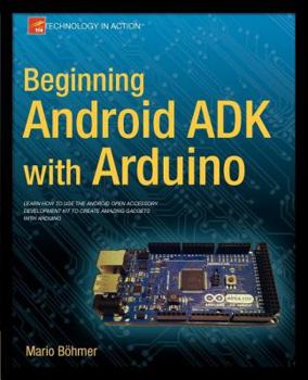 Paperback Beginning Android Adk with Arduino Book