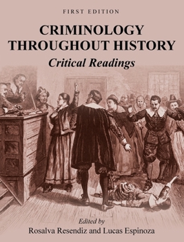 Hardcover Criminology Throughout History: Critical Readings Book