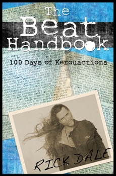 Paperback The Beat Handbook: 100 Days of Kerouactions Book