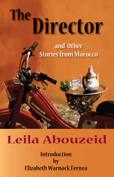 The Director and Other Stories from Morocco (Modern Middle East Literature in Translation) - Book  of the CMES Modern Middle East Literatures in Translation